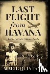 Quintana, Marie - Last Flight from Havana