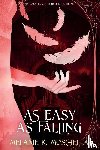 Moschella, Melanie K - As Easy as Falling