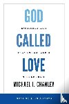 Chanley, Michael J. - God Called Love