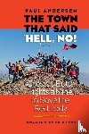 Andersen, Paul - The Town that Said 'Hell, No!' Second Edition