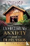 Love, Lillyin - OVERCOMING ANXIETY AND DEPRESSION
