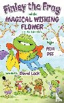 Dee, Pria - Finley the Frog and the Magical wishing Flower