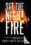 Hellmann, Libby Fischer - Set The Night On Fire: A 1960s Crime Thriller
