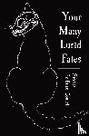Connel, Brian - Your Many Lurid Fates
