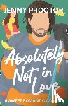 Proctor, Jenny - Absolutely Not in Love