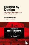 Monteiro, Mike - Ruined by Design