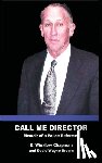 Chapman, E. Winslow - Call Me Director: Memoir of a Police Reformer