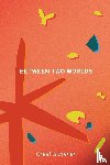 Summer, Great - Between Two Worlds