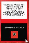 Blaha, Stephen - Blaha, S: Fundamental Constants of Cosmos Theory and The Sta
