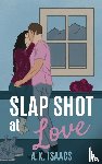 Isaacs, A. K. - Slap Shot at Love