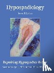 Snodgrass, Warren - Hypospadiology, Second Edition: Repairing Hypospadias Better