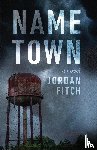 Fitch, Jordan - Name Town