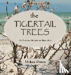 Waters, Melissa - The Tigertail Trees