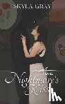 Gray, Skyla - The Nightmare's Kiss