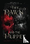 Szeker, Brandi Elise - The Pawn and The Puppet