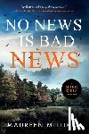 Milliken, Maureen - No News is Bad News
