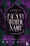 King, Kate - By Any Other Name