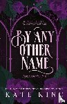 King, Kate - By Any Other Name