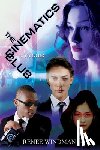 Windman, Renee - The Cinematics Club: A YA Noir