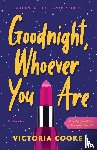 Cooke, Victoria - Goodnight, Whoever You Are