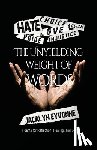 Eyvonne, Jacalyn - The Unyielding Weight of Words: Poems for Reflection, Healing, and Love