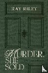 Riley, Ray - Murder, She Sold