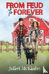 McKinley, Juliet - From Feud to Forever