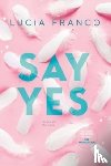 Franco, Lucia - Say Yes