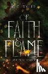 Tyler, C. C. - Of Faith & Flame: The Prophecy of Sorin Trilogy