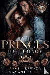 Lawson, Angel, Rue, Samantha - Princes of Legacy