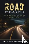 Davis, Jonathan Emmanuel - Road to Damascus: My Journey to the Light through Divine Encounters