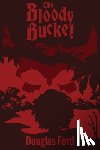 Ford, Douglas - The Bloody Bucket