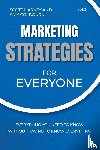 Harkey, Scott, Colbourn, Amy - Marketing Strategies for Everyone