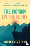 Uekert, Brenda - The Woman on the Ferry