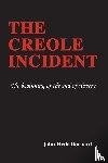 Barnard, John Hyde - The Creole Incident