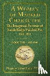 Webb, Nancy Stanfield - A Woman of Marked Character: The Imagined Portrait of Sarah Ridge Paschal Pix 1812-1891, Book One 1812-1848