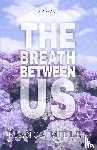 Miller, Bianca - The Breath Between Us