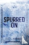 Jordan, Elle - Spurred On