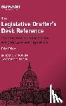 Strokoff, Sandra - Legislative Drafter′s Desk Reference, 3rd Edition: Best Practices in Drafting Federal and State Laws and Regulations