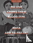 Abu Al-Hayyat, Maya - No One Knows Their Blood Type