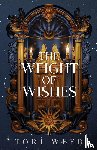 Weed, Tori - The Weight of Wishes