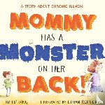 Long, Liz - Mommy Has a Monster on Her Back!