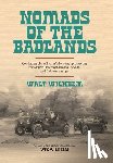 Wilhelm, Walt - Wilhelm, W: Nomads Of The Badlands