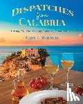 Mihalik, Gary J - Dispatches from Calabria