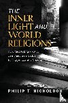 Nicholson, Philip T - The Inner Light and World Religions