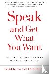 Kerby, Chad, Stratton, Tk - Speak and Get What You Want