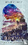 Chavez, Jess K. - The Torrent of the Black Horseman