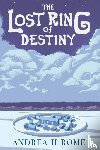 Rome, Andrea H - The Lost Ring of Destiny