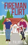 Truman, A. J. - The Fireman and the Flirt
