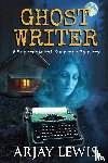 Lewis, Arjay - Ghost Writer